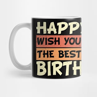 Happy Birthday 40 Wish The Best Mug